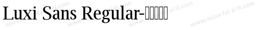 Luxi Sans Regular字体转换